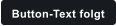 Button-Text folgt