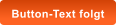 Button-Text folgt
