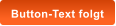 Button-Text folgt